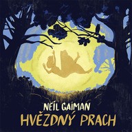 Mluvené slovo Neil Gaiman: Hvězdný prach