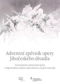 Noty Adventní zpěvník opery Jihočeského divadla