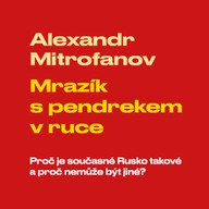 Mluvené slovo Alexandr Mitrofanov: Mrazík s pendrekem v ruce
