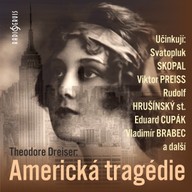 Mluvené slovo Theodore Dreiser: Americká tragédie