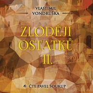 Mluvené slovo Vlastimil Vondruška: Zloději ostatků II.