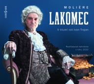 Mluvené slovo Molière: Lakomec