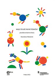 Noty Stanislava Matulová: Moje úplně první písničky (písničková klavírní škola)