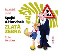 Mluvené slovo František Nepil: Spejbl & Hurvínek a Zlatá zebra