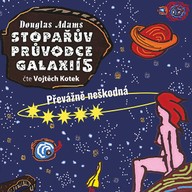 Mluvené slovo Douglas Adams: Stopařův průvodce galaxií 5 - Převážně neškodná