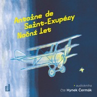 Mluvené slovo Antoine de Saint - Exupéry: Noční let