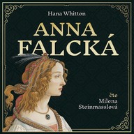 Mluvené slovo Hana Whitton: Anna Falcká