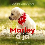 Mluvené slovo John Grogan: Marley a já