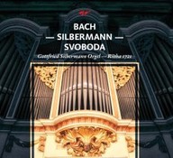 Hudba Bach - Silbermann - Svoboda