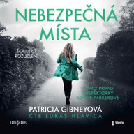 Mluvené slovo Patricia Gibneyová: Nebezpečná místa