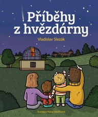 Kniha Vladislav Slezák: Příběhy z hvězdárny