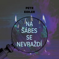 Mluvené slovo Petr Eidler: Na šábes se nevraždí