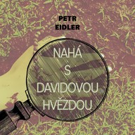 Mluvené slovo Petr Eidler: Nahá s Davidovou hvězdou