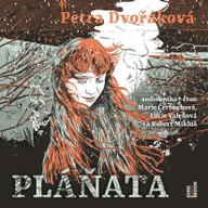 Mluvené slovo Petra Dvořáková: Pláňata