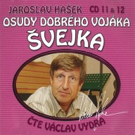 Mluvené slovo Jaroslav Hašek: Osudy dobrého vojáka Švejka CD 11 & 12 (2CD)