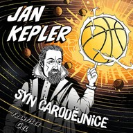Mluvené slovo František Gel: Jan Kepler - Syn čarodějnice