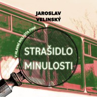 Mluvené slovo Jaroslav Velinský: Strašidlo minulosti