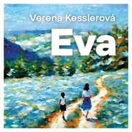 Mluvené slovo Verena Kesslerová: Eva
