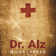 Mluvené slovo Miloš Urban: Dr. Alz