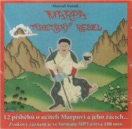 Mluvené slovo Marpa, Tibetský rebel