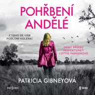 Mluvené slovo Patricia Gibneyová: Pohřbení andělé