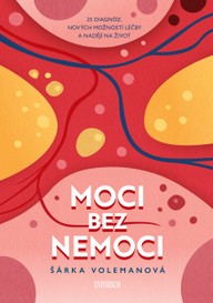 Kniha Šárka Volemanová: Moci bez nemoci