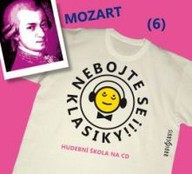 Mluvené slovo Nebojte se klasiky! 6 Wolfgang Amadeus Mozart