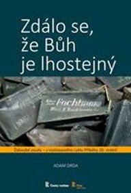 Kniha Zdálo se, že Bůh je lhostejný