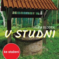 Hudba Vilém Blodek: V studni
