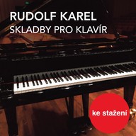 Hudba Rudolf Karel: Skladby pro klavír