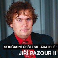 Hudba Současní čeští skladatelé: Jiří Pazour II