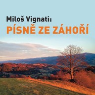 Hudba Miloš Vignati: Písně ze Záhoří