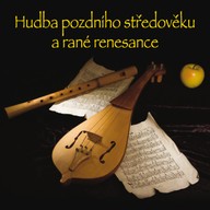 Hudba Hudba pozdního středověku a rané renesance