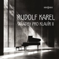 Hudba Rudolf Karel: Skladby pro klavír II
