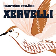 Mluvené slovo František Pavlíček: Xervelli