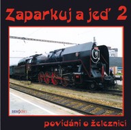 Mluvené slovo Zaparkuj a jeď - s Posázavským pacifikem