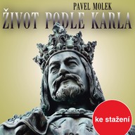 Mluvené slovo Pavel Molek: Život podle Karla