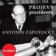 Mluvené slovo Projevy prezidentů: Antonín Zápotocký