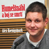 Mluvené slovo Alex Koenigsmark: Humelšnábl a boj se smrtí