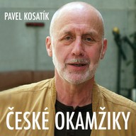 Mluvené slovo Pavel Kosatík: České okamžiky
