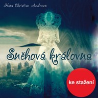 Mluvené slovo H.Ch. Andersen: Sněhová královna