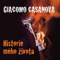 Mluvené slovo Giacomo Casanova: Historie mého života