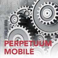 Mluvené slovo Stanislav Vávra: Perpetuum mobile