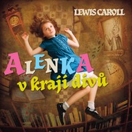 Mluvené slovo Lewis Caroll: Alenka v kraji divů