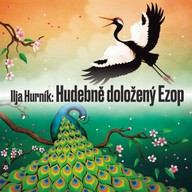 Mluvené slovo Ilja Hurník: Hudebně doložený Ezop