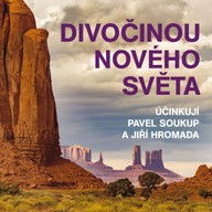 Mluvené slovo Divočinou Nového světa