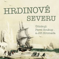 Mluvené slovo Hrdinové severu
