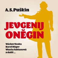 Mluvené slovo A.S.Puškin: Jevgenij Oněgin