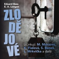 Mluvené slovo Eduard Bass, E.A.Longen: Zlodějové