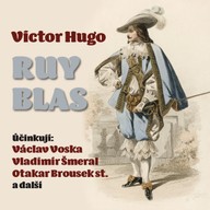 Mluvené slovo Victor Hugo: Ruy Blas